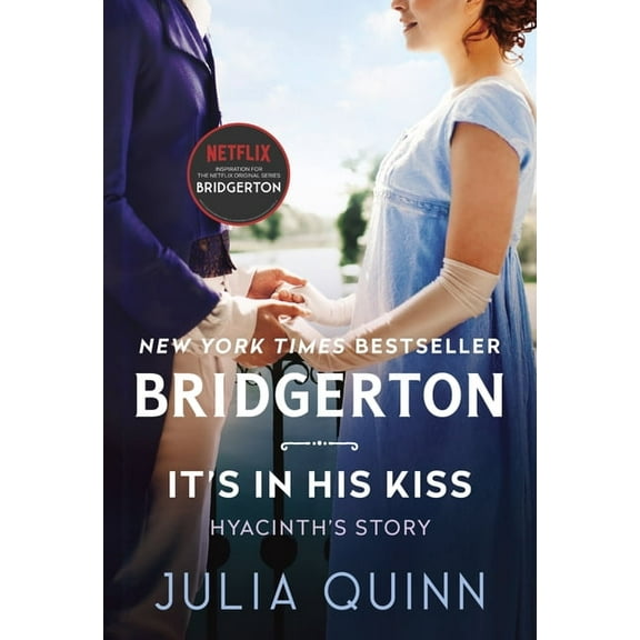 Bridgertons It's in His Kiss: Bridgerton, Book 7, (Paperback)