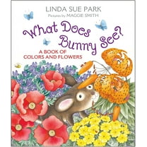 What Does Bunny See?: A Book of Colors and Flowers, (Board Book)