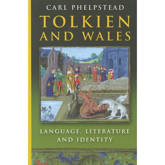 Tolkien and Wales : Language, Literature and Identity (Paperback)