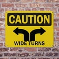 thumbnail image 4 of (2 Pack) Wide Turns OSHA Caution Sign 24 Inch X 18 Inch Indoor / Outdoor Rust-Free Aluminum Metal Signs for Workplace, Workshop, and Construction Site, Made in the USA, 4 of 8
