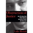 thumbnail image 2 of Obstruction of Justice : How the Deep State Risked National Security to Protect the Democrats (Hardcover), 2 of 2