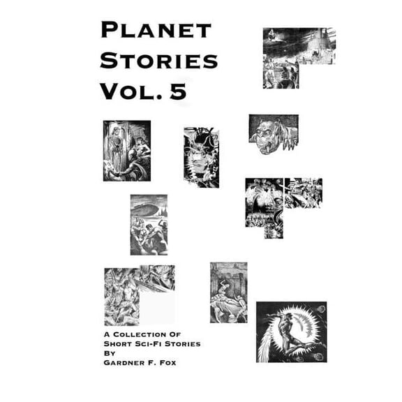 PLANET STORIES Vol. 5 : A Collection of Short Sci-Fi Stories (Paperback)