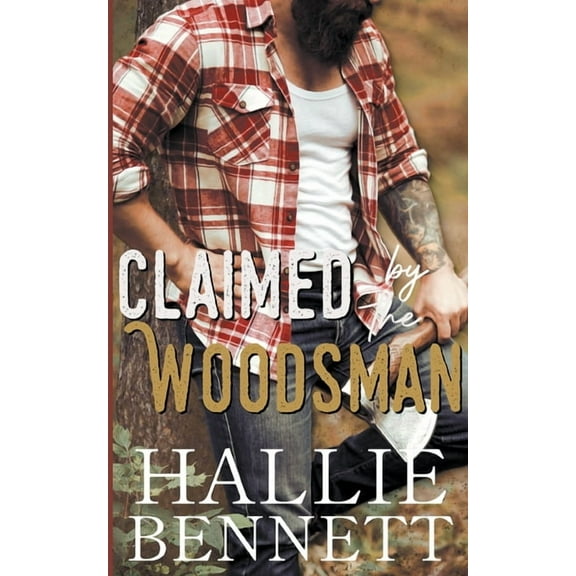 Lumberjacks of High Ridge Claimed by the Woodsman, (Paperback)