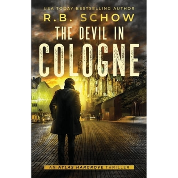 Pre-Owned The Devil In Cologne: A Vigilante Justice Thriller (Paperback) by R B Schow