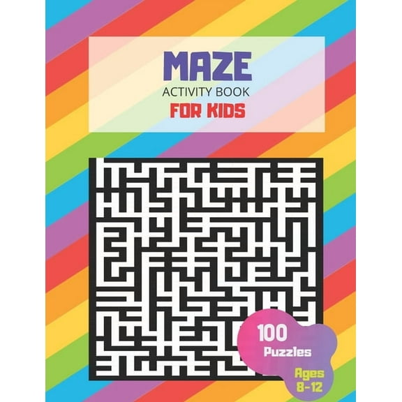 Maze Activity Book For Kids Ages 8-12, 100 Puzzles: Large MAze book, smart gifts for Boy & Girl Fun and Educational, Workbook for Games, (Paperback)