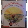thumbnail image 1 of Pre-Owned Cock-A-Doodle-Doo!: A Day on the Farm (Hardcover) 0590454250 9780590454254, 1 of 1