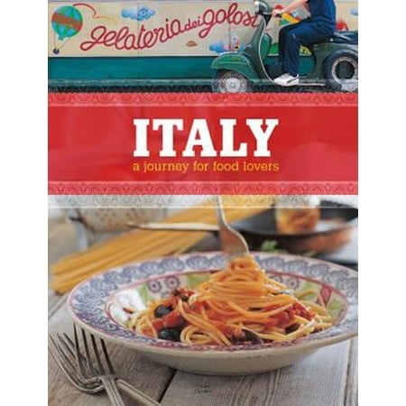 - Italy : A Journey for Food Lovers