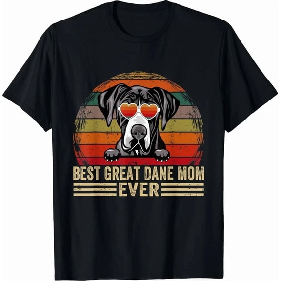 Best Great Dane Mom Ever T-Shirt – Funny Dog Lover Vintage Gift Tee Unisex