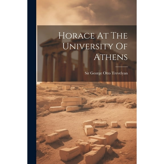 Horace At The University Of Athens (Paperback)