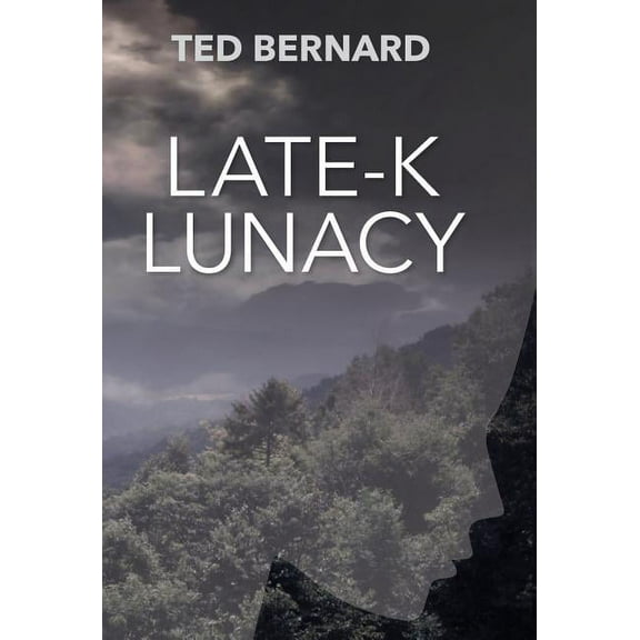 Late-K Lunacy, (Hardcover)