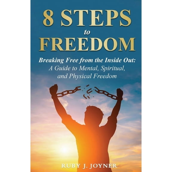 8 Steps to Freedom, (Paperback)