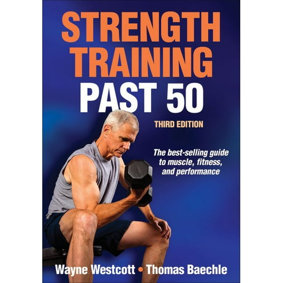 Pre-Owned Strength Training Past 50 (Paperback) 1450497918 9781450497916