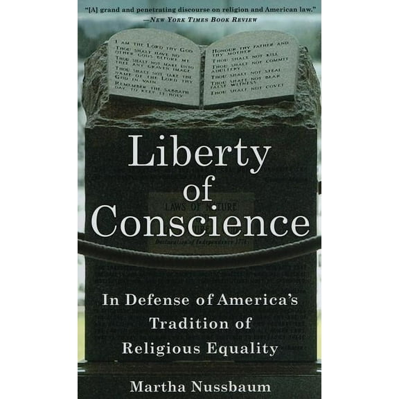 Liberty of Conscience: In Defense of America's Tradition of Religious Equality, (Paperback)