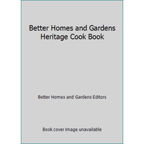 Pre-Owned Better Homes and Gardens Heritage Cook Book (Hardcover) 0696007606 9780696007606