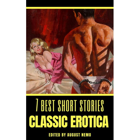 7 best short stories: Classic Erotica - eBook