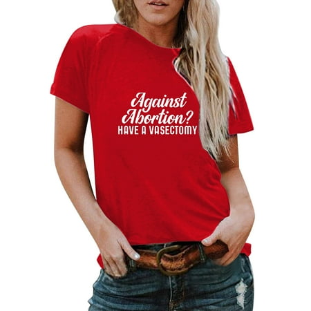 

JDEFEG Womens Plus Size Tops for Work Women s Letter Slogan Abortion Rights Print Fashion Soft Round Neck Loose Short Sleeve T Shirt Plus Size Scrub Tops Women Polyester Red Xl
