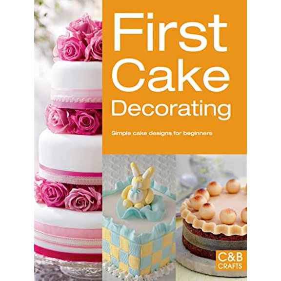 Pre-Owned First Cake Decorating: Simple cake designs for beginners (Good Housekeeping) Paperback