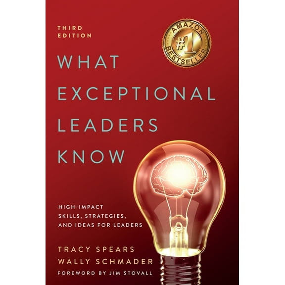 What Exceptional Leaders Know: High-Impact Skills, Strategies, and Ideas for Leaders: High-Impact Skills, Strategies, (Hardcover)