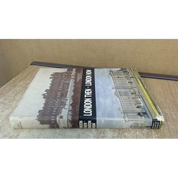 Pre-Owned London then, London now;: The London scene changes: the camera does not forget, 9780827703230, 0827703236, Hardcover, First Edition edition