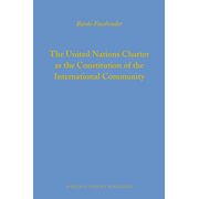 Legal Aspects of International Organizat The United Nations Charter as the Constitution of the International Community, Book 51, (Hardcover)