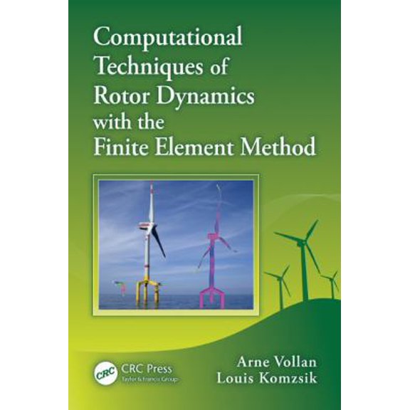 Pre-Owned Computational Techniques of Engineering: Computational Techniques of Rotor Dynamics with the Finite Element Method (Hardcover)