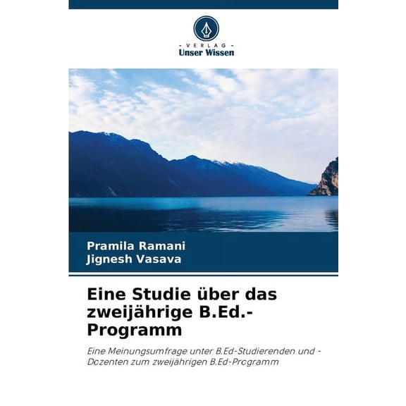 Eine Studie Ã¼ber das zweijÃ¤hrige B.Ed.-Programm, (Paperback)