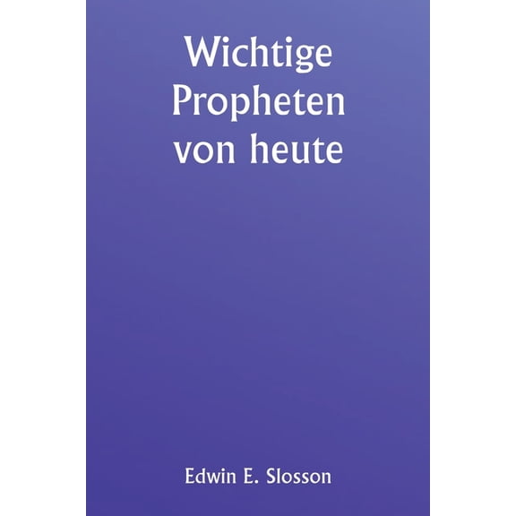 Wichtige Propheten von heute, (Paperback)