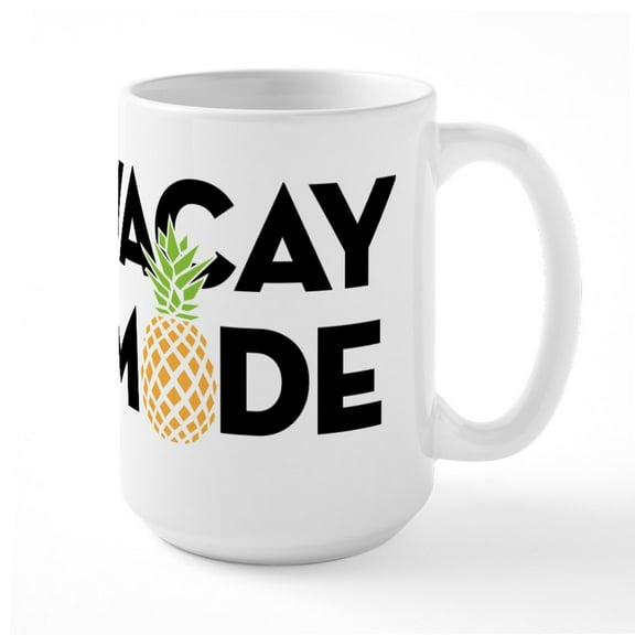 CafePress - Vacay Mode Color - 15 oz Ceramic Large White Novelty Mug