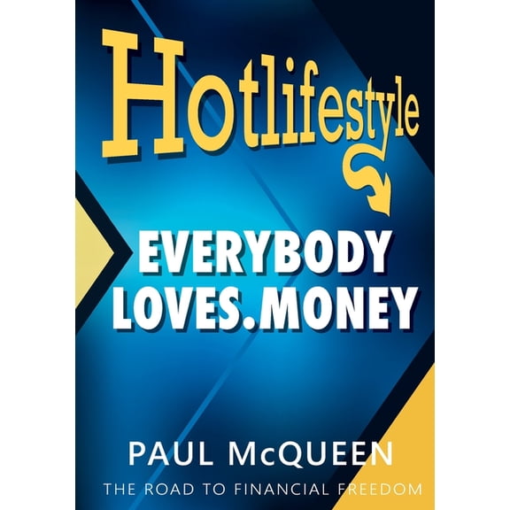 Hotlifestyle: Everybody Loves Money, (Paperback)