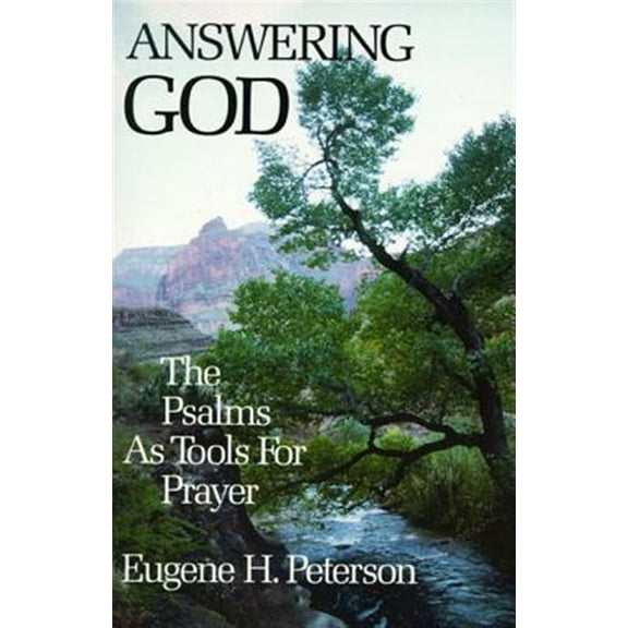 Pre-Owned Answering God: The Psalms as Tools for Prayer (Paperback) 0060665122 9780060665128