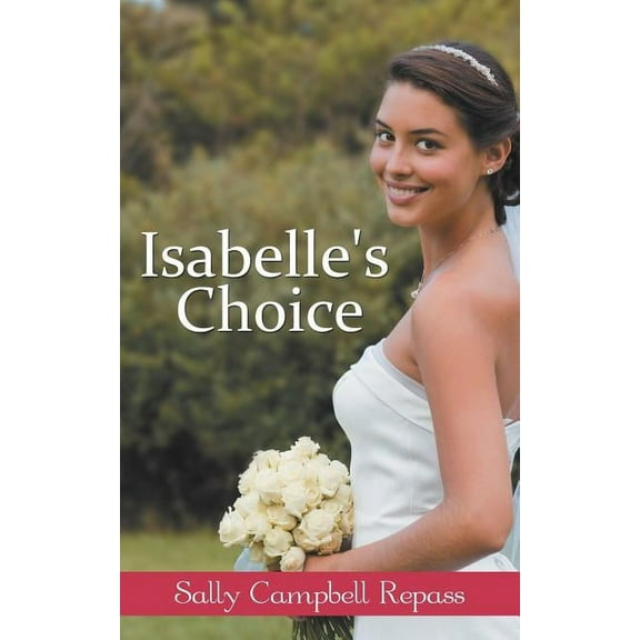 Isabelle's Choice, (Paperback)
