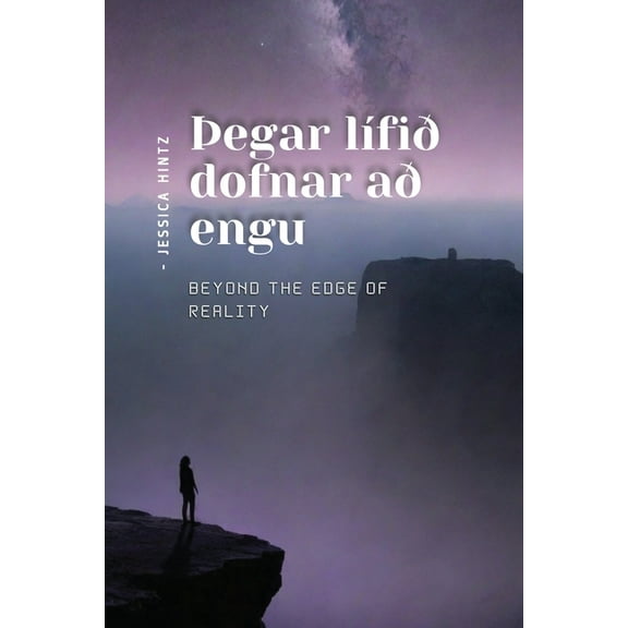 þegar lÃÂfið dofnar að engu: Beyond the Edge of Reality, (Paperback)