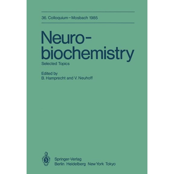 Colloquium Der Gesellschaft Für Biologis Neurobiochemistry: Selected Topics, Book 36, (Paperback)