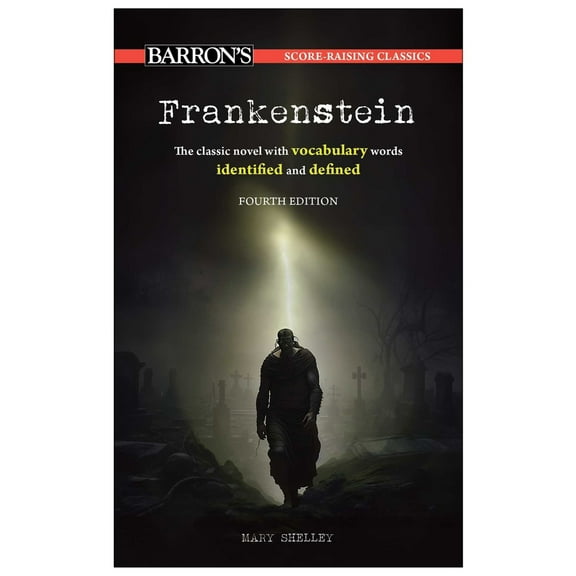 Pre-Owned Score-Raising Classics: Frankenstein, Fourth Edition (Mass Market Paperback) 1506296165 9781506296166