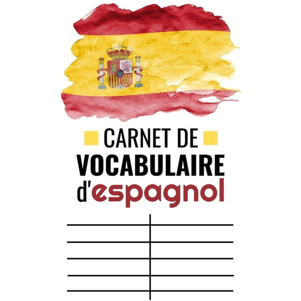 100 Fiches De Vocabulaire Espagnol Pdf Carnet de Vocabulaire d'Espagnol: Petit Cahier ? Remplir - Deux