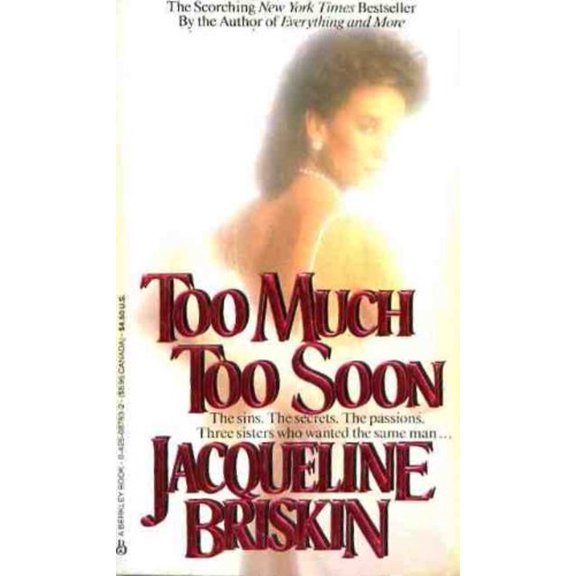 Pre-Owned Too Much Too Soon (Unknown) 0425087832 9780425087831