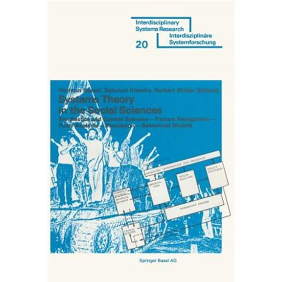 Pre-Owned Interdisciplinary Systems Research Systems Theory in the Social Sciences: Stochastic and Control Systems Pattern Recognition Fuzzy Analysis Simulation Beha, (Paperback)