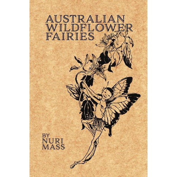 Australian Wildflower Fairies, (Paperback)
