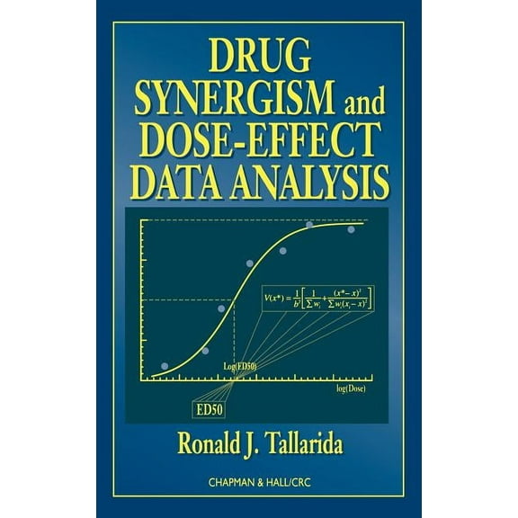 Drug Synergism and Dose-Effect Data Analysis, (Hardcover)