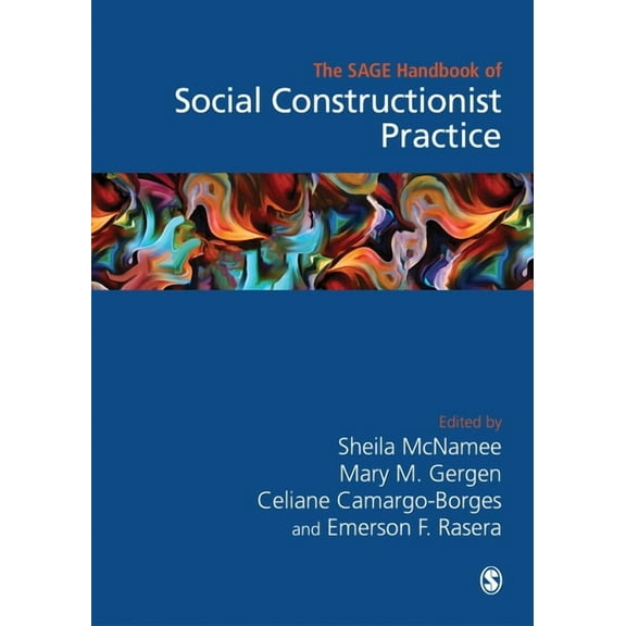 The Sage Handbook of Social Constructionist Practice, (Hardcover)