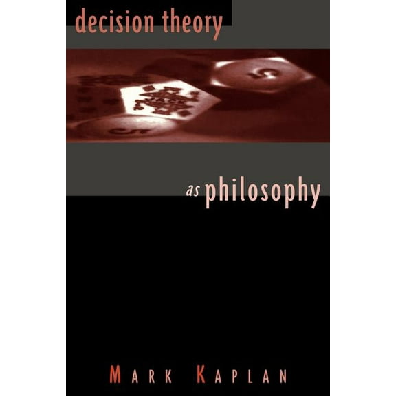 Decision Theory as Philosophy, (Paperback)