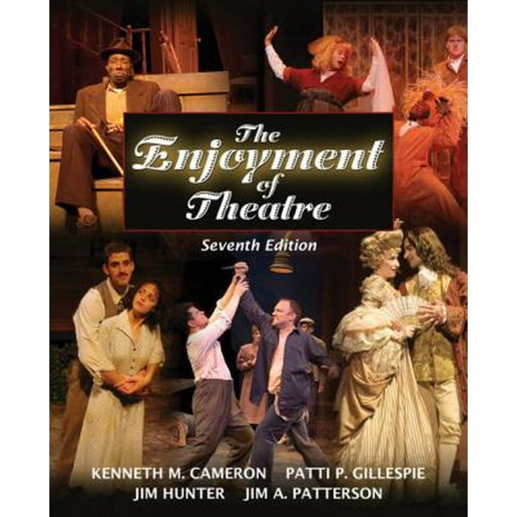 Pre-Owned The Enjoyment of Theatre (Paperback) 0205500234 9780205500239