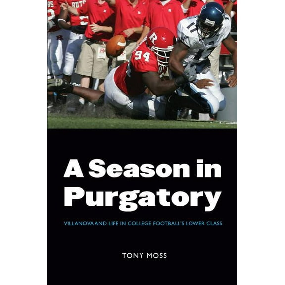 A Season in Purgatory: Villanova and Life in College Football's Lower Class, (Paperback)