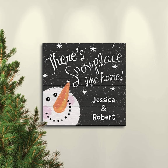 There's Snowplace Like Home 12" x 12" or 16" x 16" Personalized Canvas