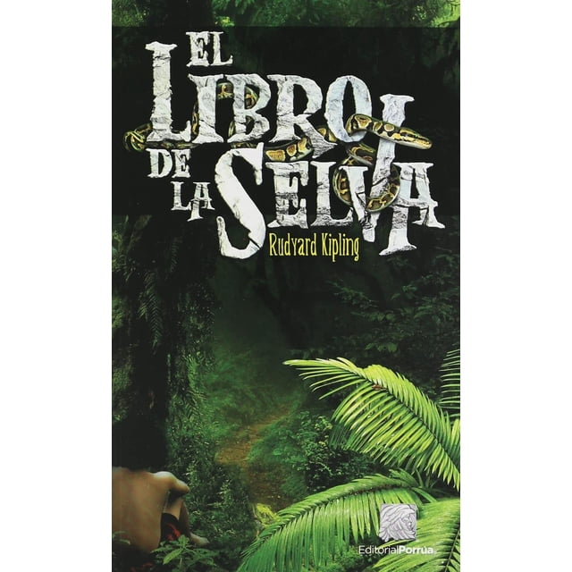El libro de la selva Editorial Porrúa 9786070924149