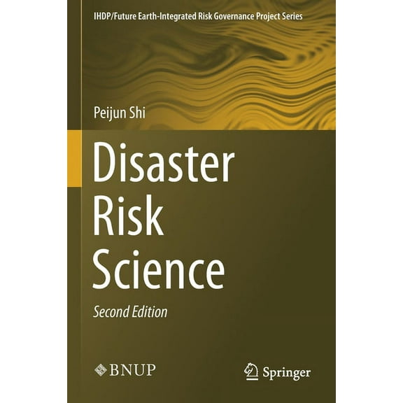 Ihdp/Future Earth-Integrated Risk Govern Disaster Risk Science, (Paperback)