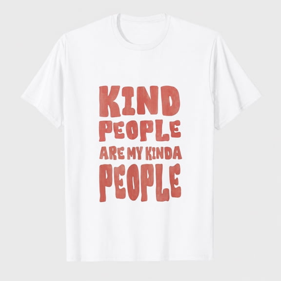 Women's Kind People Graphic T-Shirt, Positive Kindness Quote Casual Short Sleeve Tee