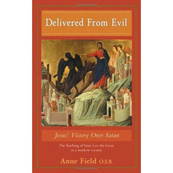 Pre-Owned Delivered From Evil: Jesus' Victory Over Satan (Paperback) 0867166363 9780867166361