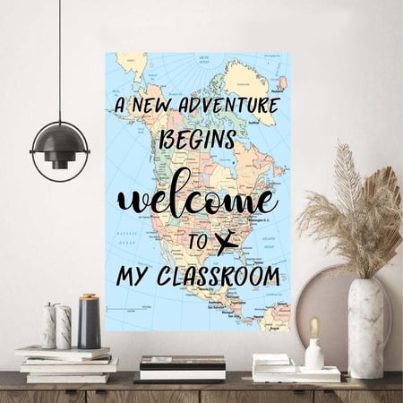 A New Adventure Begins Welcome To My Classroom Poster 16 x 24 Inch Poster