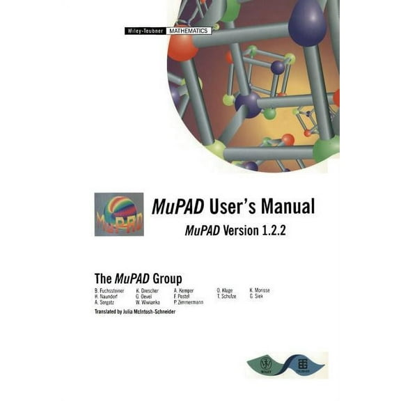 Mupad User's Manual: Multi-Processing Algebra Data Tool, Mupad Version 1.2.2, (Paperback)